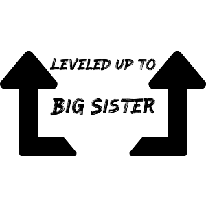 Leveled Up To Big Sister with Arrows