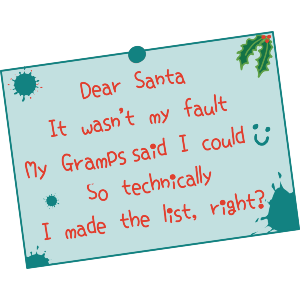 Dear Santa, Gramps Said I Could