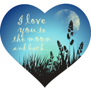 Love You To The Moon And Back
