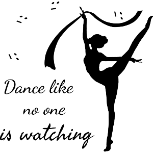 Dance Like No One Is Watching