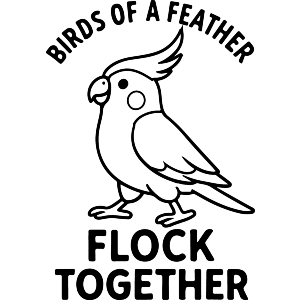 Birds of a Feather Flock Together