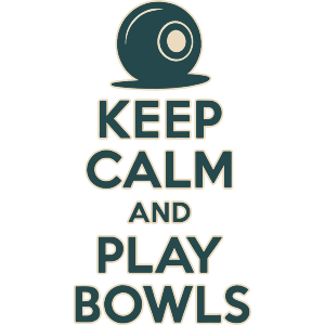 Keep Calm and Play Bowls