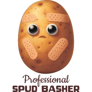 Professional Spud Basher