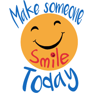 Make Someone Smile Today