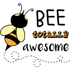 Bee Totally Awesome