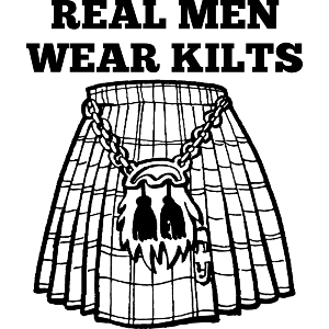 Real Men Wear Kilts