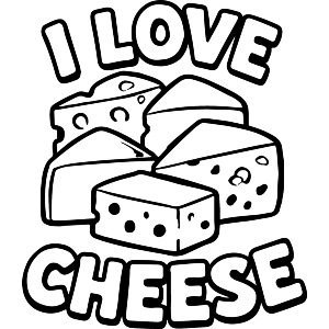 I Love Cheese
