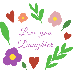 Love you Daughter