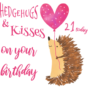 Hedgehugs & Kisses 21 Today