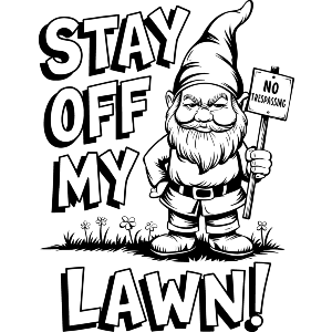 Stay Off My Lawn