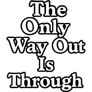 The Only Way Out
