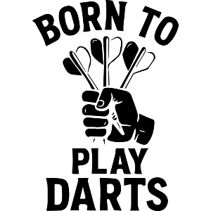 Born To Play Darts