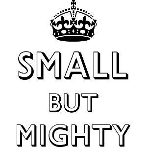 Small But Mighty