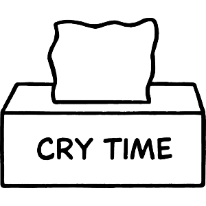 Cry Time Tissue Box