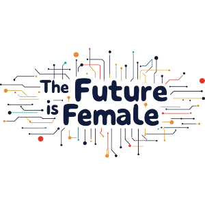 The Future Is Female
