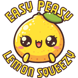 Cute Easy Peasy Lemon Squeezy