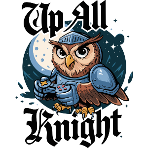 Up All Knight