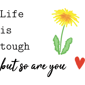 Life Is Tough