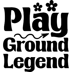 Playground Legend Funny Text 