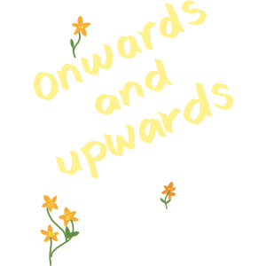 Onwards And Upwards 