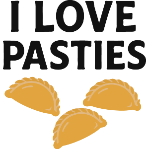 I Love Pasties