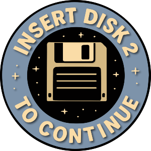 Insert Disk 2 To Continue