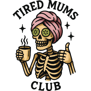 Tired Mums Club