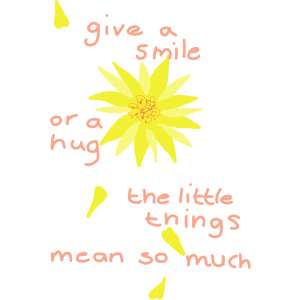 Give A Smile Or A Hug