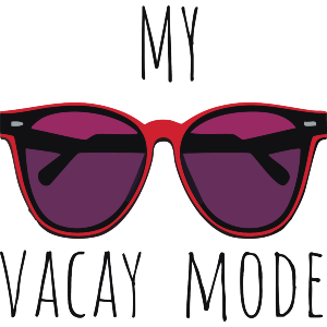 My Vacation Mode Sunglasses