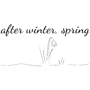 After Winter, Spring