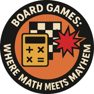 Board Games: Where Math Meets Mayhem