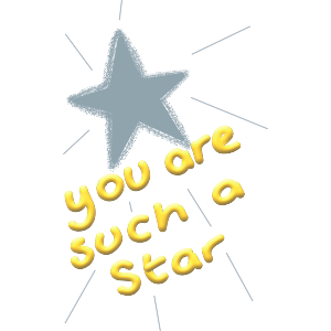 You Are Such A Star
