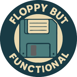 Floppy But Functional