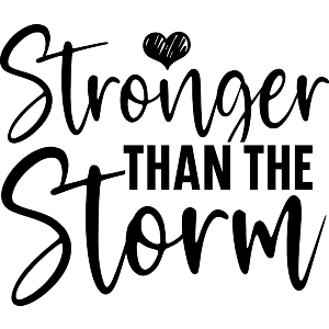 Stronger Than The Storm Motivational Text