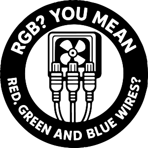 RGB. You Mean Red, Green and Blue Wires