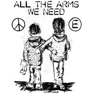 All The Arms We Need Anti-War