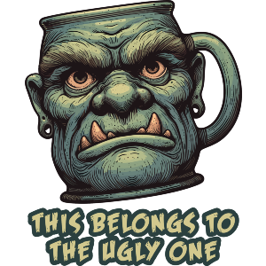 Funny Ugly Mug