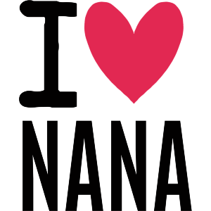I Love Nana