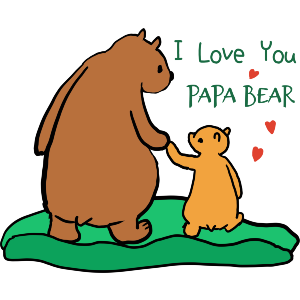 I Love You Papa Bear