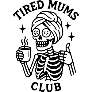 Tired Mums Club