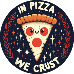 In Pizza We Crust