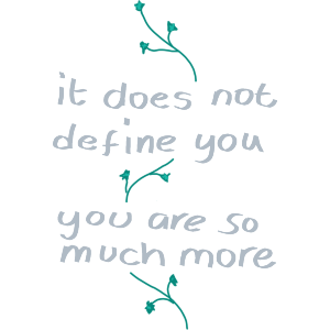 It Does Not Define You